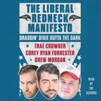 the-liberal-redneck-manifesto-draggin-dixie-outta-the-dark.jpg