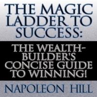 the-magic-ladder-to-success-the-wealth-builders-concise-guide-to-winning.jpg