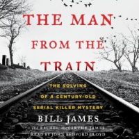 the-man-from-the-train-the-solving-of-a-century-old-serial-killer-mystery.jpg