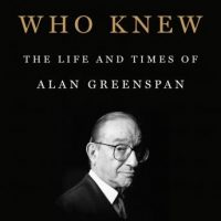 the-man-who-knew-the-life-and-times-of-alan-greenspan.jpg