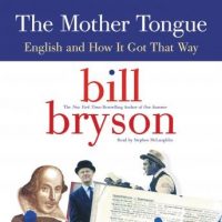 the-mother-tongue-english-and-how-it-got-that-way.jpg