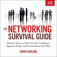 the-networking-survival-guide-second-edition-practical-advice-to-help-you-gain-confidence-approach-people-and-get-the-success-you-want.jpg