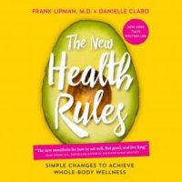 the-new-health-rules-simple-changes-to-achieve-whole-body-wellness.jpg