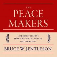 the-peacemakers-leadership-lessons-from-twentieth-century-statesmanship.jpg