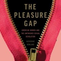 the-pleasure-gap-american-women-and-the-unfinished-sexual-revolution.jpg