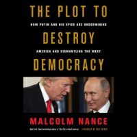 the-plot-to-destroy-democracy-how-putin-and-his-spies-are-undermining-america-and-dismantling-the-west.jpg
