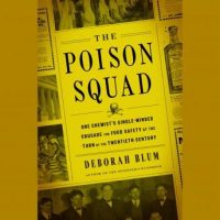 the-poison-squad-one-chemists-single-minded-crusade-for-food-safety-at-the-turn-of-the-twentieth-century.jpg