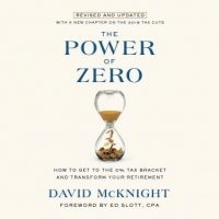 the-power-of-zero-revised-and-updated-how-to-get-to-the-0-tax-bracket-and-transform-your-retirement.jpg