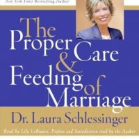 the-proper-care-and-feeding-of-marriage-preface-and-introduction-read-by-dr-laura-schlessinger.jpg