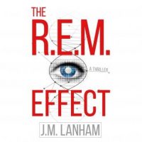 the-r-e-m-effect-a-thriller-the-rem-series-book-1.jpg