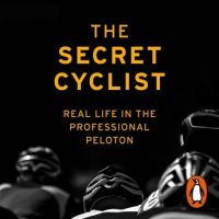 the-secret-cyclist-real-life-as-a-rider-in-the-professional-peloton.jpg