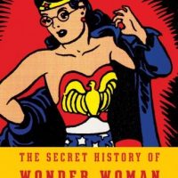 the-secret-history-of-wonder-woman.jpg
