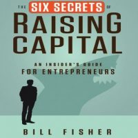 the-six-secrets-of-raising-capital-an-insiders-guide-for-entrepreneurs.jpg