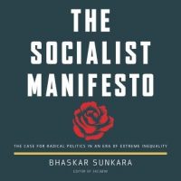 the-socialist-manifesto-the-case-for-radical-politics-in-an-era-of-extreme-inequality.jpg