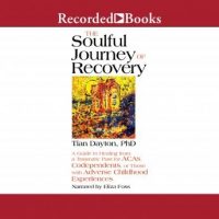 the-soulful-journey-of-recovery-a-guide-to-healing-from-a-traumatic-past-for-acas-codependents-or-those-with-adverse-childhood-experiences.jpg
