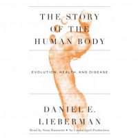 the-story-of-the-human-body-evolution-health-and-disease.jpg