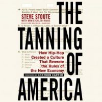 the-tanning-of-america-how-hip-hop-created-a-culture-that-rewrote-the-rules-of-the-new-economy.jpg
