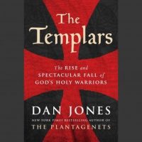 the-templars-the-rise-and-spectacular-fall-of-gods-holy-warriors.jpg