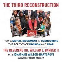 the-third-reconstruction-how-a-moral-movement-is-overcoming-the-politics-of-division-and-fear.jpg
