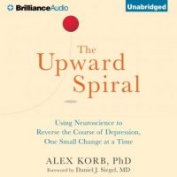 the-upward-spiral-using-neuroscience-to-reverse-the-course-of-depression-one-small-change-at-a-time.jpg