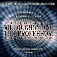 the-whithering-of-willoughby-and-the-professor-their-ways-in-the-worlds-the-best-of-the-comedy-o-rama-hour-season-3.jpg