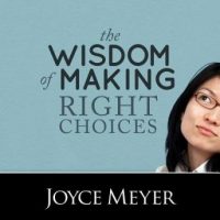 the-wisdom-of-making-right-choices-trusting-god-to-lead-you.jpg