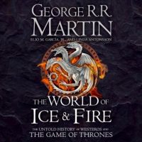 the-world-of-ice-and-fire-the-untold-history-of-westeros-and-the-game-of-thrones.jpg