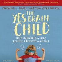 the-yes-brain-child-help-your-child-be-more-resilient-independent-and-creative.jpg