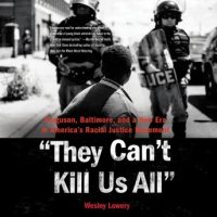 they-cant-kill-us-all-ferguson-baltimore-and-a-new-era-in-americas-racial-justice-movement.jpg