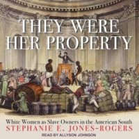 they-were-her-property-white-women-as-slave-owners-in-the-american-south.jpg