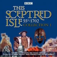 this-sceptred-isle-collection-1-55bc-1702-the-classic-bbc-radio-history.jpg