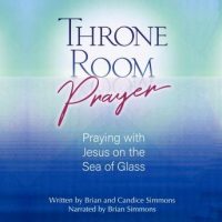 throne-room-prayer-praying-with-jesus-on-the-sea-of-glass.jpg