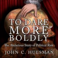 to-dare-more-boldly-the-audacious-story-of-political-risk.jpg