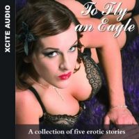 to-fly-an-eagle-a-collection-of-five-erotic-stories.jpg