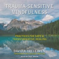 trauma-sensitive-mindfulness-practices-for-safe-and-transformative-healing.jpg
