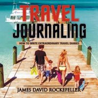 travel-journaling-how-to-write-extraordinary-travel-diaries.jpg