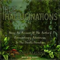 true-hallucinations-being-an-account-of-the-authors-extraordinary-adventures-in-the-devils-paradise.jpg