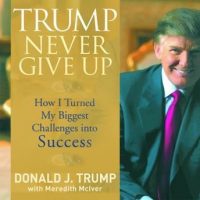 trump-never-give-up-how-i-turned-my-biggest-challenges-into-success.jpg