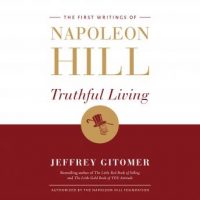 truthful-living-the-first-writings-of-napoleon-hill.jpg