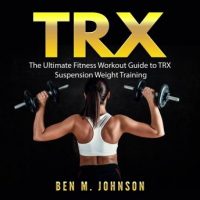 trx-the-ultimate-fitness-workout-guide-to-trx-suspension-weight-training.jpg