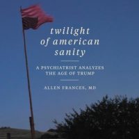 twilight-of-american-sanity-a-psychiatrist-analyzes-the-age-of-trump.jpg