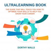 ultralearning-book-the-guide-that-will-teach-you-how-to-optimize-your-skills-to-help-you-grow-your-career.jpg