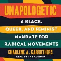 unapologetic-a-black-queer-and-feminist-mandate-for-our-movement.jpg