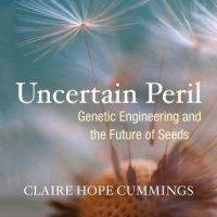 uncertain-peril-genetic-engineering-and-the-future-of-seeds.jpg