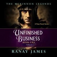 unfinished-business-book-2-part-1-the-mckinnon-legends-a-time-travel-series.jpg