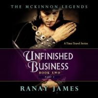 unfinished-business-book-2-part-2-the-mckinnon-legends-a-time-travel-series.jpg