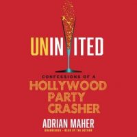 uninvited-confessions-of-a-hollywood-party-crasher.jpg