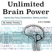 unlimited-brain-power-improve-your-focus-concentration-memory-and-brain.jpg