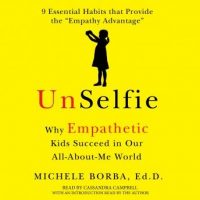 unselfie-why-empathetic-kids-succeed-in-our-all-about-me-world.jpg