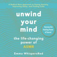 unwind-your-mind-the-life-changing-power-of-asmr.jpg